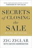 Secrets of Closing the Sale. Autor: Zig Ziglar, Harrington Kevin. Dobreksiazki.pl Okładka książki Secrets of Closing the Sale