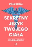 Okładka książki Sekretny język twojego ciała. Kompletny przewodnik