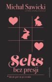 Okładka książki Seks bez presji