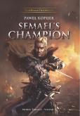 Okładka książki Semael’s Champion, Mitrys Trilogy