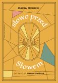 Okładka książki Słowo przed Słowem. Zachwyć się Pismem Świętym