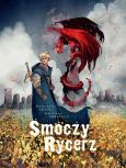 Smoczy rycerz. Autor: Arioli Emanuele, Tanzillo Emiliano. Dobreksiazki.pl Okładka książki Smoczy rycerz