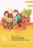 Okładka książki Smutek, którego nikt nie chciał. Opowiadanie z ćwiczeniami wyd. 2023