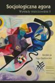 Okładka książki Socjologiczna agora