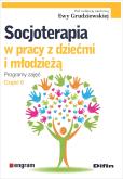 Okładka książki Socjoterapia w pracy z dziećmi i młodzieżą cz.6