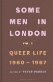 Some Men In London: Queer Life, 1960-1967. Autor: Parker, Peter. Dobreksiazki.pl Okładka książki Some Men In London: Queer Life, 1960-1967