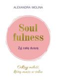 Okładka książki Soulfulness Żyj całą duszą