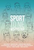 Okładka książki Sport to nie wszystko