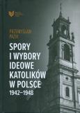 Okładka książki Spory i wybory ideowe katolików w Polsce 1942-1948