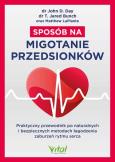 Okładka książki Sposób na migotanie przedsionków. Praktyczny przewodnik po naturalnych i bezpiecznych metodach łagodzenia zaburzeń rytmu serca