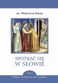 Okładka książki Spotkać się w słowie Tom 6. Okres zwykły 19.-28. tydzień
