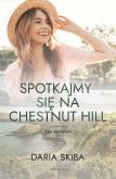 Okładka książki Spotkajmy się na Chestnut Hill Tom 1