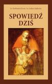 Spowiedź dziś. Autor: ks. Bartłomiej Krzos, ks. Łukasz Sadłocha. Dobreksiazki.pl Okładka książki Spowiedź dziś