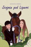 Okładka książki Stajnia pod Lipami