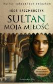 Okładka książki Sultan, moja miłość