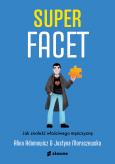 Okładka książki Superfacet. Jak znaleźć właściwego mężczyznę