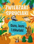Okładka książki Suzu, kuzu i żółwiaki. Zwierzaki-spryciaki