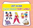 Okładka książki Świat bajek. Світ казки. Fairy world