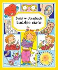 Świat w obrazkach. Ludzkie ciało. Autor: Beaumont Emilie, R. Simon. Dobreksiazki.pl Okładka książki Świat w obrazkach. Ludzkie ciało