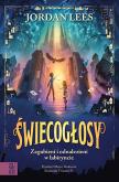 Okładka książki Świecogłosy. Zagubieni i odnalezieni w labiryncie