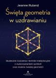 Okładka książki Święta geometria w uzdrawianiu