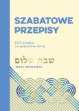 Okładka książki Szabatowe przepisy 100 receptur na żydowskie dania