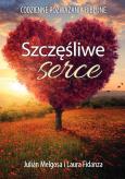 Szczęśliwe serce. Autor: Julian Melgosa i Laura Fidanza. Dobreksiazki.pl Okładka książki Szczęśliwe serce