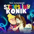 Szczęśliwy konik. Autor: Tom Justyniarski. Dobreksiazki.pl Okładka książki Szczęśliwy konik