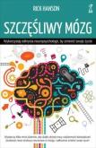 Okładka książki Szczęśliwy mózg. Wykorzystaj odkrycia neuropsychologii, by zmienić swoje życie (wyd. 2022)