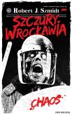 Okładka książki Szczury Wrocławia. Chaos. Tom 1