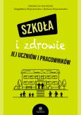 Okładka książki Szkoła i zdrowie jej uczniów i pracowników