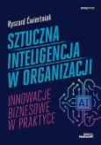 Okładka książki Sztuczna inteligencja w organizacji