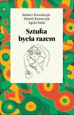 Okładka książki Sztuka bycia razem