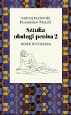 Okładka książki Sztuka obsługi penisa 2 Nowe wyzwania