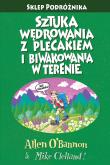 Okładka książki Sztuka wędrowania z plecakiem i biwakowania w terenie wyd. 4