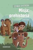 Szybka i Bystrzak. Misja: prehistoria. Autor: Álvarez Blanca. Dobreksiazki.pl Okładka książki Szybka i Bystrzak. Misja: prehistoria