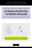 Okładka książki Szybkość motoryczna i szybkość umysłowa jako wyznaczniki szkolnych osiągnięć ucznia