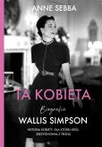Okładka książki Ta kobieta. Wallis Simpson