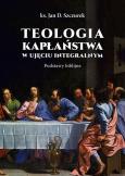 Okładka książki Teologia kapłaństwa w ujęciu integralnym
