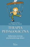 Okładka książki Terapia pedagogiczna. Zaburzenia razwoju psycho.