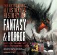Okładka książki The Astounding Illustrated History of Fantasy & Horror