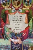 Okładka książki The Last Days of the Ottoman Empire