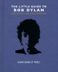 Opakowanie The Little Guide to Bob Dylan : How Does it Feel?