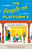 The People on Platform 5. Autor: Pooley	 Clare. Dobreksiazki.pl Okładka książki The People on Platform 5