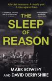 The Sleep of Reason. Autor: Rowley Mark, Derbyshire David. Dobreksiazki.pl Okładka książki The Sleep of Reason
