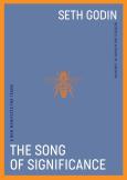 The Song of Significance. Autor: Godin	 Seth. Dobreksiazki.pl Okładka książki The Song of Significance