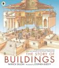 The Story of Buildings. Autor: Dillon Patrick, Biesty Stephen. Dobreksiazki.pl Okładka książki The Story of Buildings