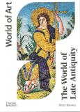 Okładka książki The World of Late Antiquity: A