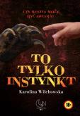 Okładka książki To tylko instynkt