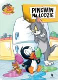 Okładka książki Tom i Jerry. Pingwin na lodzie